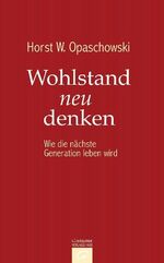 Wohlstand neu denken – Wie die nächste Generation leben wird