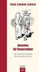 ISBN 9783579068893: Antonius für Steuerzahler - die 14 bsten Nothelfer für die moderne Seele - mit Bildern von Wilhelm Busch