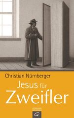 ISBN 9783579069678: Jesus für Zweifler