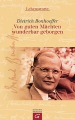 ISBN 9783579071206: Von guten Mächten wunderbar geborgen