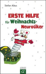 Erste Hilfe fÃ¼r Weihnachts-Neurotiker A