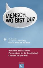 ISBN 9783579082011: Mensch, wo bist du? – Horizonte des Glaubens, Perspektiven für die Gesellschaft, Chancen für die Welt