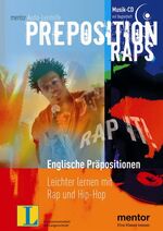 ISBN 9783580632564: Preposition-Raps : rap it! ; englische Präpositionen leichter lernen mit Rap und Hip-Hop. Musik, Arrangements: Holger Buhr. Texte: Langenscheidt-Redaktion / Mentor-Audio-Lernhilfe