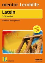 ISBN 9783580635923: mentor Lernhilfe: Latein 3./4. Lernjahr - Satzbau mit System