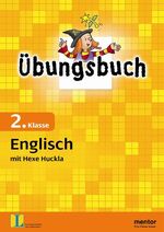 Übungsbuch Englisch - mit Hexe Huckla, 2. Klasse