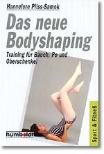 ISBN 9783581669491: Das neue Bodyshaping: Training für Bauch, Po und Oberschenkel