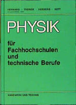 Physik für Fachhochschulen und technische Berufe