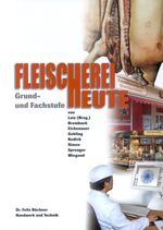 ISBN 9783582014009: Fleischerei heute - Grund- und Fachstufe