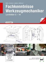 ISBN 9783582030269: Fachkenntnisse Werkzeugmechaniker: Lernfelder 5 -14 mit Fachenglisch und mit DVD