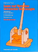 ISBN 9783582031846: Lesen und Verstehen technischer Zeichnungen. Technische Kommunikation,... – Grundkenntnisse