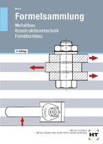 Formelsammlung Metallbau, Konstruktionstechnik, Feinblechbau