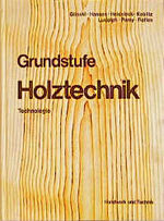 Grundstufe Holztechnik – Technologie