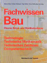 Technologie - Technische Mathematik - Technisches Zeichnen - Computertechnik