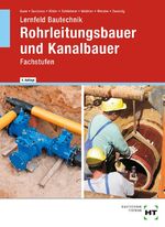 ISBN 9783582035356: Lernfeld Bautechnik Rohrleitungsbauer und Kanalbauer – Fachstufen