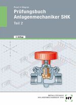 ISBN 9783582037541: Prüfungsbuch Anlagenmechaniker SHK : Teil 2