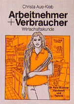 ISBN 9783582049414: Arbeitnehmer und Verbraucher