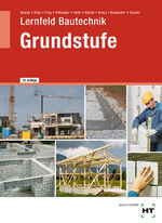 Volker Frey: Lernfeld Bautechnik Grundst Volker Frey: Lernfeld Bautechnik Grundst