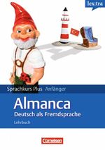 ISBN 9783589010837: Alamanca. Deutsch als Fremdsprache. Sprachkurs Plus. Anfänger. Lehrbuch und Begleitbuch mit CDs. Ausgangssprache Türkisch