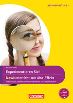 ISBN 9783589017744: Experimente für Naturwissenschaften - 5.-10. Klasse: Experimentieren Sie! NaWi-Unterricht mit Aha-Effekt - Selbstständiges, kompetenzorientiertes Erarbeiten von Lehrplaninhalten - Kopiervorlagen