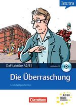 ISBN 9783589019892: Lextra - Deutsch als Fremdsprache - Lektüren / A2-B1 - Die Überraschung – Lektüre mit Hörbuch