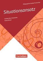 ISBN 9783589161447: Pädagogische Ansätze für die Kita / Situationsansatz - Buch