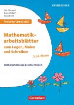 ISBN 9783589168712: Freiarbeitsmaterial für die Grundschule - Mathematik - Klasse 3/4 – Mathematikarbeitsblätter zum Legen, Malen und Schreiben - Mathematiklernen kreativ fördern - Kopiervorlagen mit Materialien über Webcode