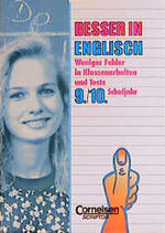 ISBN 9783589210732: Besser in Englisch / Weniger Fehler in Klassenarbeiten und Tests - 9./10. Schuljahr. Übungsbuch mit Lösungen