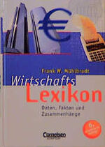 ISBN 9783589213528: Scriptor Lexika: Wirtschaftslexikon: Daten, Fakten und Zusammenhänge