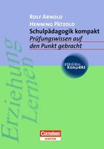 ISBN 9783589213771: Schulpädagogik kompakt. Prüfungswissen auf den Punkt gebracht. Studienbuch