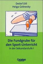 ISBN 9783589214198: Fundgrube. Sekundarstufe I / Die Fundgrube für den Sport-Unterricht