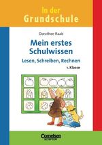 ISBN 9783589220397: 1. Schuljahr - Mein erstes Schulwissen - Lesen, Schreiben, Rechnen. Arbeitsbuch (Neubearbeitung)