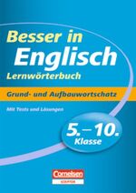 ISBN 9783589222520: Besser in Englisch. Sekundarstufe I / 5.-10. Schuljahr - Grund- und Aufbauwortschatz – Lernwörterbuch mit Tests und Lösungen