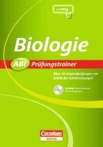 ISBN 9783589223039: Biologie. ABI Prüfungstrainer. Über 30 Originalprüfungen mit Schritt-für-Schritt-Lösungen. Mit CD-ROM