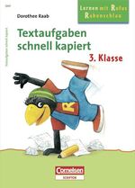 ISBN 9783589224159: Dorothee Raab - Lernen mit Rufus Rabenschlau / 3. Schuljahr - Textaufgaben - schnell kapiert – Band 322. Arbeitsheft mit Lösungen