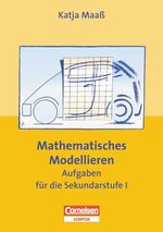 ISBN 9783589224432: Praxisbuch / Mathematisches Modellieren - Aufgaben für die Sekundarstufe I