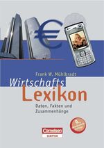 ISBN 9783589224449: Scriptor Lexika / Wirtschaftslexikon – Daten, Fakten und Zusammenhänge