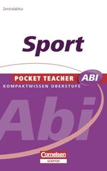 ISBN 9783589225040: Pocket Teacher Abi. Sekundarstufe II - Neubearbeitung / Sport