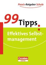 ISBN 9783589229376: 99 Tipps - Praxis-Ratgeber Schule für die Sekundarstufe I und II / Effektives Selbstmanagement