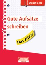 ISBN 9783589231409: Das sitzt! - Deutsch / Gute Aufsätze schreiben - Heft im Hosentaschenformat. Mindestabnahme: 5 Exemplare