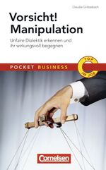 ISBN 9783589234394: Pocket Business / Vorsicht! Manipulation – Unfaire Dialektik erkennen und ihr wirkungsvoll begegnen