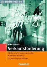 ISBN 9783589235230: Das professionelle 1 x 1 / Verkaufsförderung – Händler- und Verbraucherpromotion, Außendienstförderung, Durchführung von Aktionen