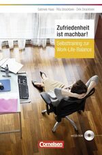 ISBN 9783589236084: Persönlicher Erfolg / Zufriedenheit ist machbar! - Selbsttraining zur Work-Life-Balance mit CD-ROM