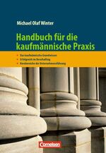 ISBN 9783589236503: Handbuch für die kaufmännische Praxis - Kernbereiche der Unternehmensführung