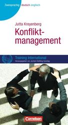 ISBN 9783589239740: Training International: Konfliktmanagement Dr. Jochem Kießling-Sonntag Hutta Kreyenberg Teamentwicklungd Organisationsentwicklung Konfliktmanagement Konflikten vorbeugen konstruktive Konflikte Konflik