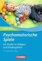 ISBN 9783589247950: Psychomotorische Spiele für Kinder in Krippen und Kindergärten (14, überarbeitete Auflage)