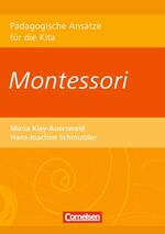 ISBN 9783589248216: Pädagogische Ansätze für die Kita / Montessori