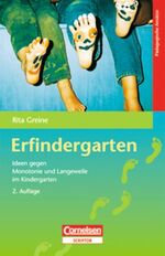 ISBN 9783589253012: Erfindergarten - Ideen gegen Monotonie und Langeweile im Kindergarten