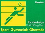 Sport - Gymnasiale Oberstufe / Badminton - Schülerbuch