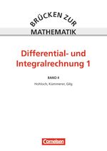 Brücken zur Mathematik - Band 4 – Differential- und Integralrechnung, Teil 1 - Schülerbuch