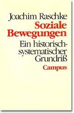 Soziale Bewegungen - e. histor.-systemat. Grundriss